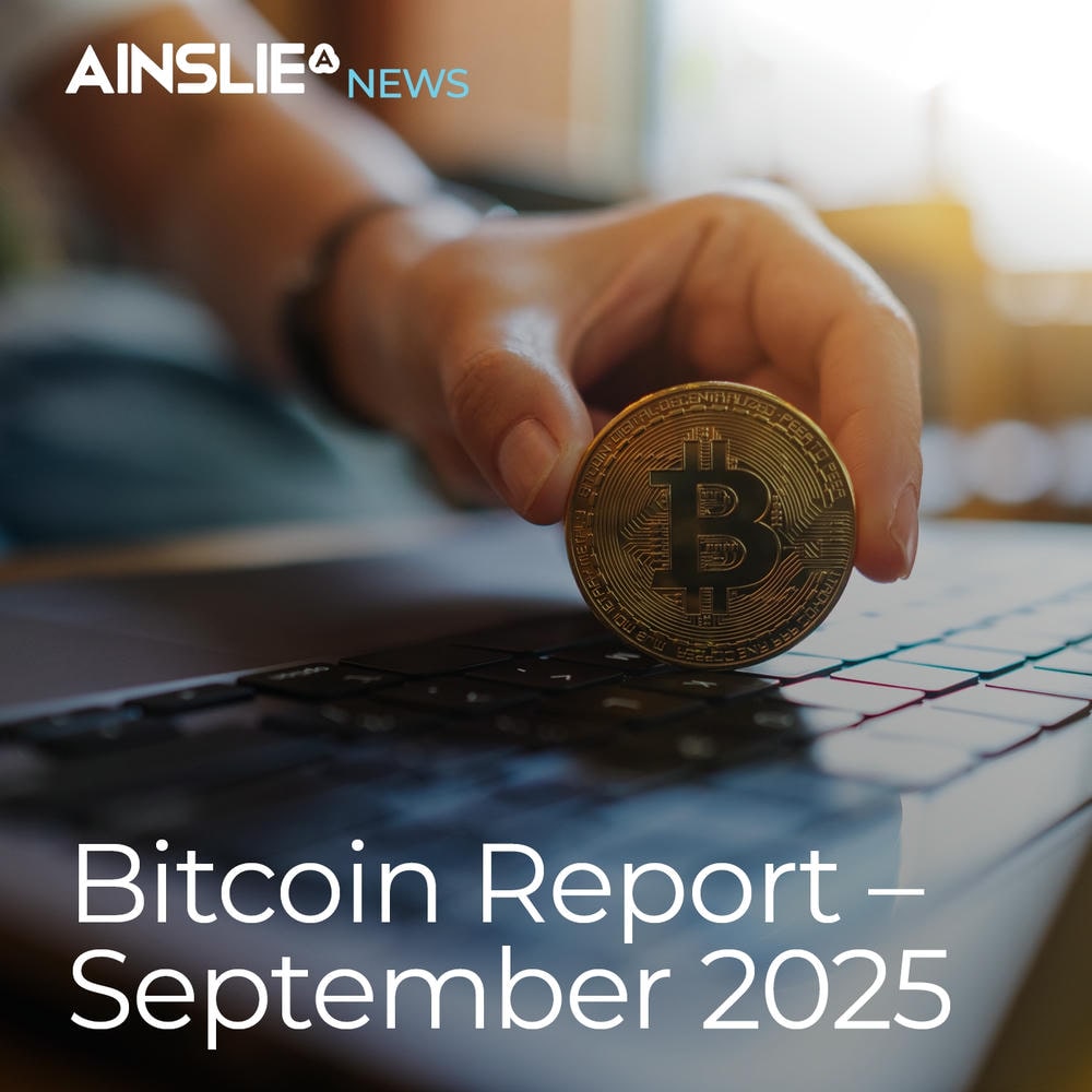 Bitcoin Report – September 2025 – Ainslie Crypto
